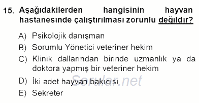 Veteriner Hizmetleri Mevzuatı ve Etik 2012 - 2013 Ara Sınavı 15.Soru