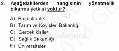 Veteriner Hizmetleri Mevzuatı ve Etik 2012 - 2013 Ara Sınavı 2.Soru