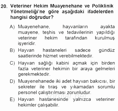 Veteriner Hizmetleri Mevzuatı ve Etik 2012 - 2013 Ara Sınavı 20.Soru