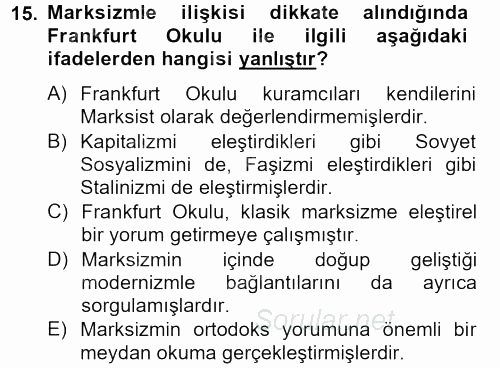 Modern Sosyoloji Tarihi 2012 - 2013 Dönem Sonu Sınavı 15.Soru