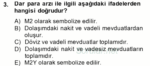 Para Politikası 2013 - 2014 Tek Ders Sınavı 3.Soru