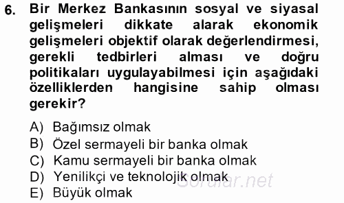 Para Politikası 2013 - 2014 Tek Ders Sınavı 6.Soru