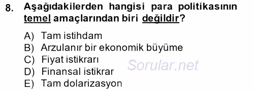 Para Politikası 2013 - 2014 Tek Ders Sınavı 8.Soru