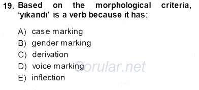 Türkçe Ses Ve Biçim Bilgisi 2013 - 2014 Dönem Sonu Sınavı 19.Soru