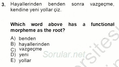 Türkçe Ses Ve Biçim Bilgisi 2013 - 2014 Dönem Sonu Sınavı 3.Soru