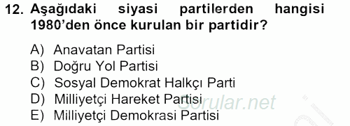 Türk Siyasal Hayatı 2012 - 2013 Ara Sınavı 12.Soru