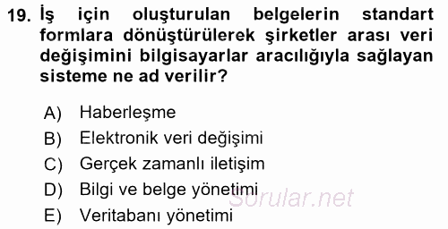 Lojistikte Teknoloji Kullanımı 2016 - 2017 3 Ders Sınavı 19.Soru