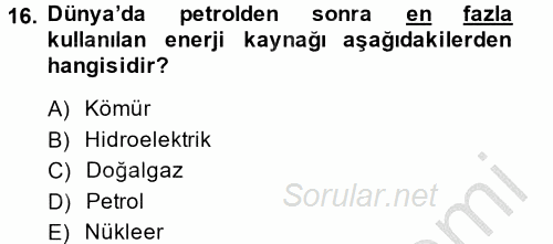 Enerji ve Çevre 2013 - 2014 Dönem Sonu Sınavı 16.Soru