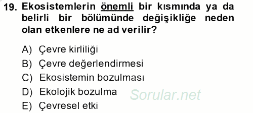 Enerji ve Çevre 2013 - 2014 Dönem Sonu Sınavı 19.Soru