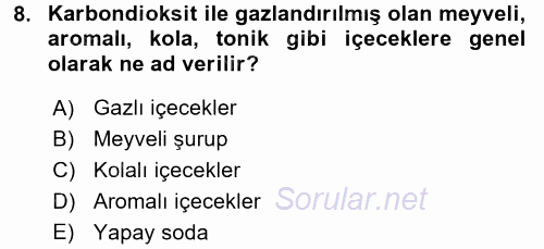 İçecek Bilgisi 2017 - 2018 Ara Sınavı 8.Soru