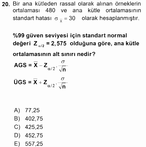 Coğrafi Bilgi Sistemleri İçin Temel İstatistik 2017 - 2018 Ara Sınavı 20.Soru