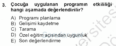 Özel Eğitim 2013 - 2014 Dönem Sonu Sınavı 3.Soru