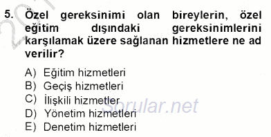 Özel Eğitim 2013 - 2014 Dönem Sonu Sınavı 5.Soru