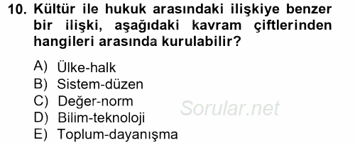 Hukuk Sosyolojisi 2014 - 2015 Tek Ders Sınavı 10.Soru