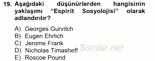 Hukuk Sosyolojisi 2014 - 2015 Tek Ders Sınavı 19.Soru