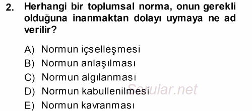 Hukuk Sosyolojisi 2014 - 2015 Tek Ders Sınavı 2.Soru