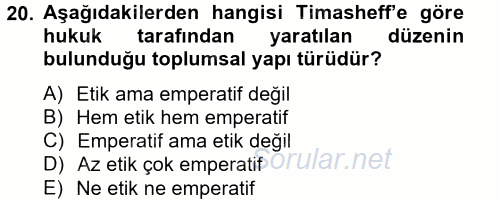 Hukuk Sosyolojisi 2014 - 2015 Tek Ders Sınavı 20.Soru