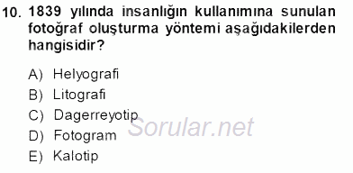 Fotoğraf Tarihi 2014 - 2015 Ara Sınavı 10.Soru