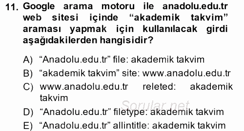 Temel Bilgi Teknolojileri 1 2013 - 2014 Dönem Sonu Sınavı 11.Soru