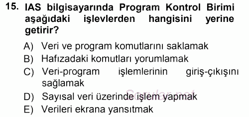 Temel Bilgi Teknolojileri 1 2013 - 2014 Dönem Sonu Sınavı 15.Soru