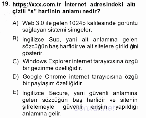 Temel Bilgi Teknolojileri 1 2013 - 2014 Dönem Sonu Sınavı 19.Soru