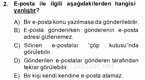 Temel Bilgi Teknolojileri 1 2013 - 2014 Dönem Sonu Sınavı 2.Soru