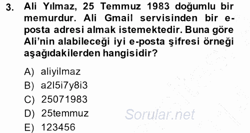 Temel Bilgi Teknolojileri 1 2013 - 2014 Dönem Sonu Sınavı 3.Soru