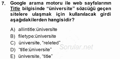 Temel Bilgi Teknolojileri 1 2013 - 2014 Dönem Sonu Sınavı 7.Soru