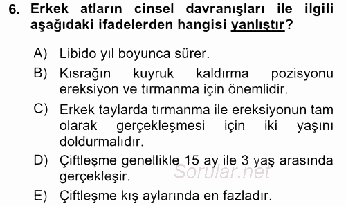 Hayvan Davranışları ve Refahı 2015 - 2016 Tek Ders Sınavı 6.Soru