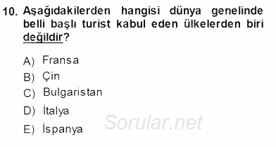 Genel Turizm Bilgisi 2013 - 2014 Dönem Sonu Sınavı 10.Soru