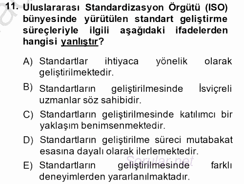 Kalite Yönetim Sistemleri 2013 - 2014 Dönem Sonu Sınavı 11.Soru