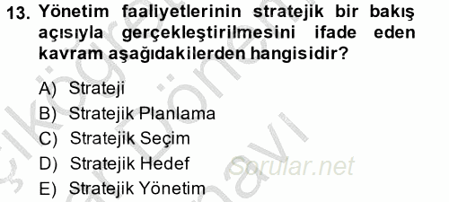Kalite Yönetim Sistemleri 2013 - 2014 Dönem Sonu Sınavı 13.Soru