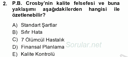 Kalite Yönetim Sistemleri 2013 - 2014 Dönem Sonu Sınavı 2.Soru