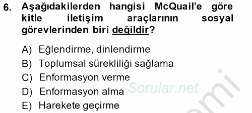 Medya Sosyolojisi 2014 - 2015 Dönem Sonu Sınavı 6.Soru