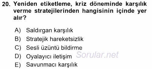 Halkla İlişkiler Yazarlığı 2016 - 2017 Dönem Sonu Sınavı 20.Soru