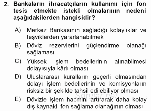 Dış Ticaretin Finansmanı ve Teşviki 2016 - 2017 3 Ders Sınavı 2.Soru