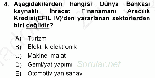Dış Ticaretin Finansmanı ve Teşviki 2016 - 2017 3 Ders Sınavı 4.Soru