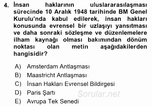 İnsan Hakları ve Demokratikleşme Süreci 2017 - 2018 Dönem Sonu Sınavı 4.Soru