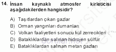 Ekoloji ve Çevre Bilgisi 2013 - 2014 Tek Ders Sınavı 14.Soru