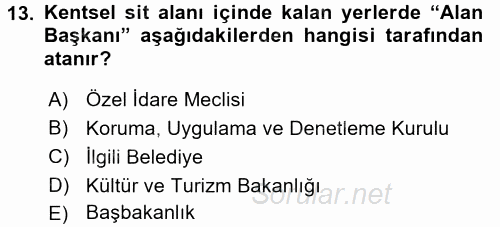 Arkeolojik Alan Yönetimi 2015 - 2016 Ara Sınavı 13.Soru