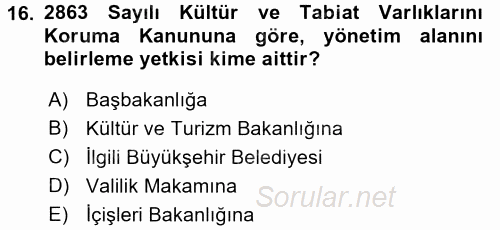 Arkeolojik Alan Yönetimi 2015 - 2016 Ara Sınavı 16.Soru