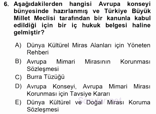 Arkeolojik Alan Yönetimi 2015 - 2016 Ara Sınavı 6.Soru