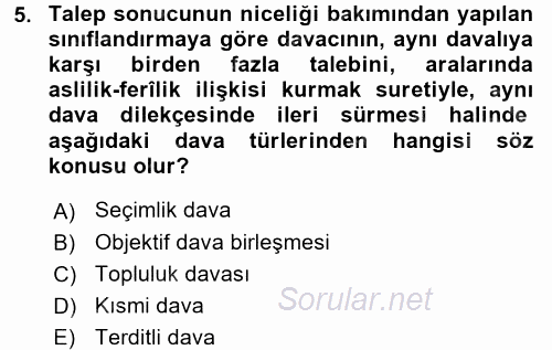 Medeni Usul Hukuku 2017 - 2018 Dönem Sonu Sınavı 5.Soru