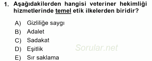 Veteriner Hizmetleri Mevzuatı ve Etik 2016 - 2017 Dönem Sonu Sınavı 1.Soru