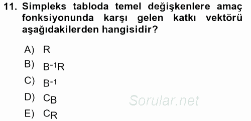 Yöneylem Araştırması 1 2015 - 2016 Tek Ders Sınavı 11.Soru