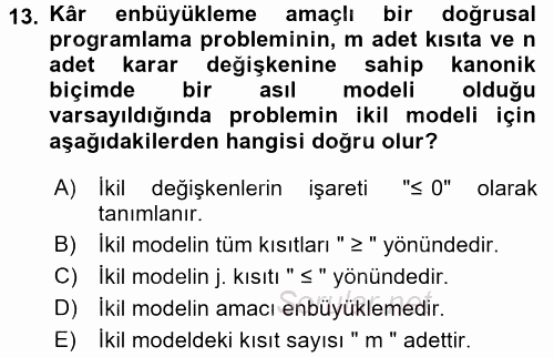 Yöneylem Araştırması 1 2015 - 2016 Tek Ders Sınavı 13.Soru