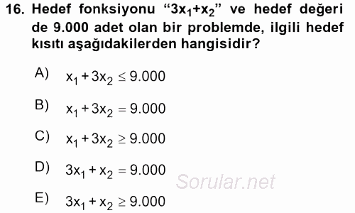 Yöneylem Araştırması 1 2015 - 2016 Tek Ders Sınavı 16.Soru