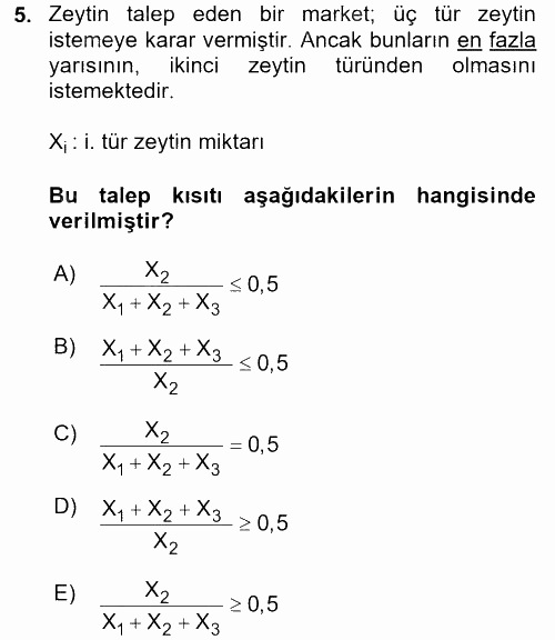 Yöneylem Araştırması 1 2015 - 2016 Tek Ders Sınavı 5.Soru