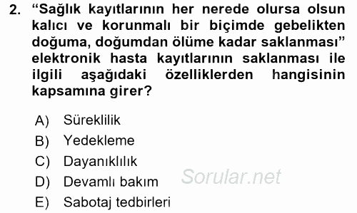 Sağlık Kurumlarında Bilgi Sistemleri 2017 - 2018 3 Ders Sınavı 2.Soru