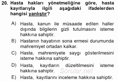 Sağlık Kurumlarında Bilgi Sistemleri 2017 - 2018 3 Ders Sınavı 20.Soru